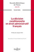La décision conditionnelle en droit administratif français - Volume 184