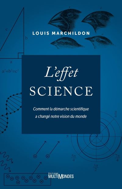 L'effet science comment la demarche scientifique a change