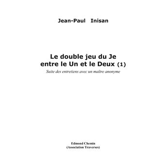 Le double jeu du Je entre le Un et le Deux (1)