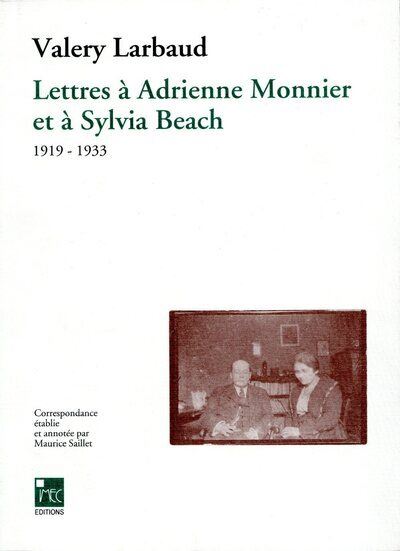 Lettres a adrienne monnier et a sylvia beach