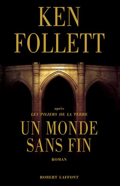Un monde sans fin - Ken Follett - broché