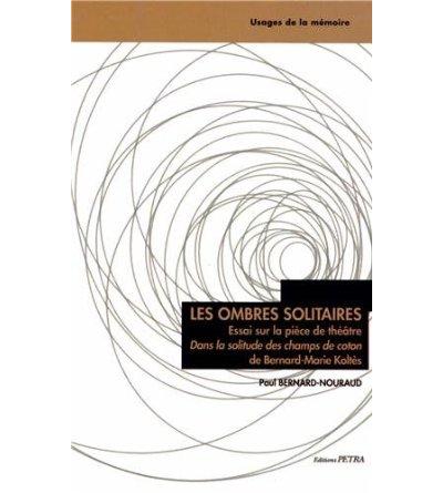 Les ombres solitaires