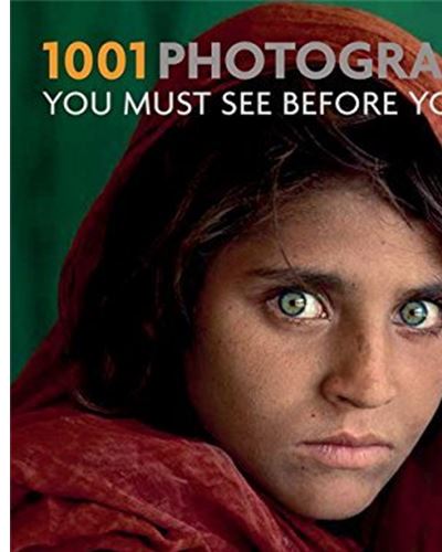 1001 photographs you must see before you die