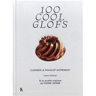 100 coolglofs à cuisiner autrement