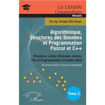 Algorithmique, Structures des Données et Programmation Pascal et C++