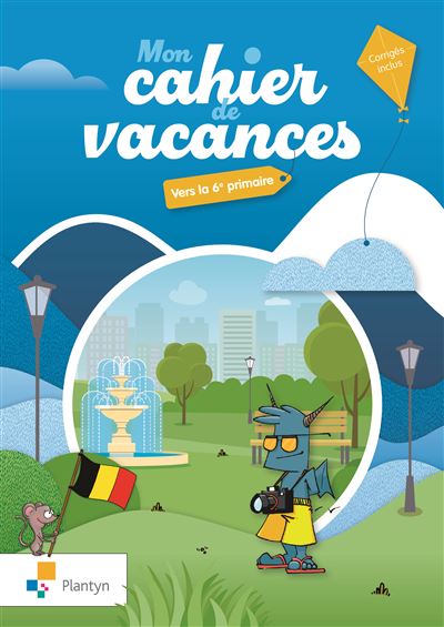 Mon cahier de vacances - Vers la 6e primaire