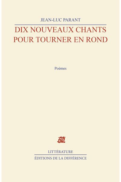 Dix nouveaux chants pour tourner en rond
