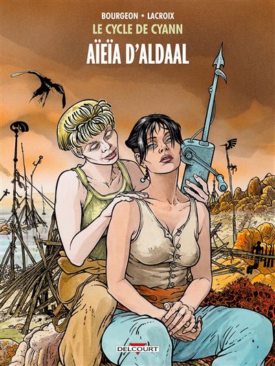 Le Cycle de Cyann T3 - Aïeïa d'Aldaal