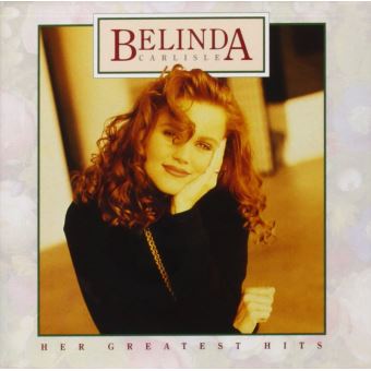 Her greatest hits - Belinda Carlisle - CD album - Achat & prix | fnac