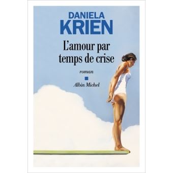 L Amour Par Temps De Crise Broche Daniela Krien Dominique Autrand Achat Livre Ou Ebook Fnac