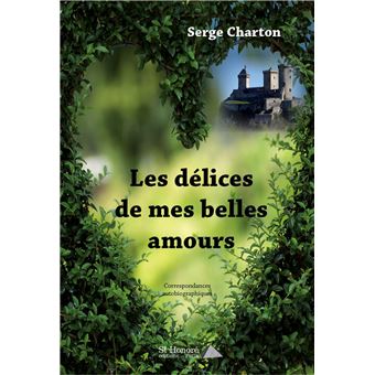 Les délices de mes belles amours