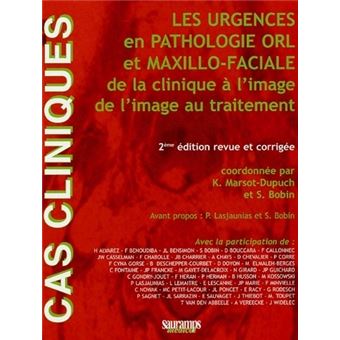 Les urgences en pathologie orl et cervico faciale  2 ed