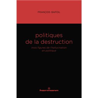 Politiques de la destruction