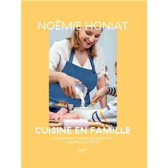 Noëmie Honiat cuisine en famille