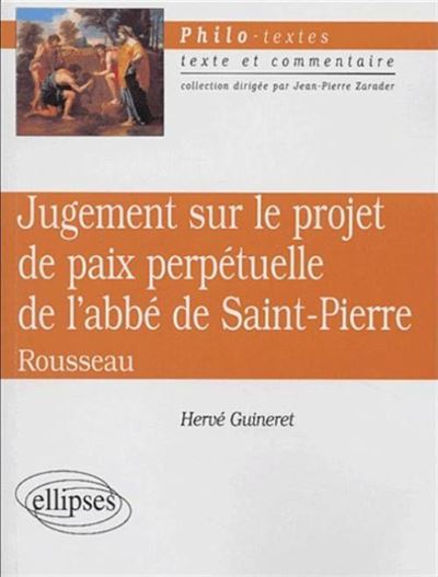 Jugement sur le projet de paix perpétuelle de l'abbé de Saint Pierre, Jean-Jacques Rousseau