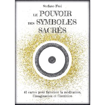 Le Pouvoir des symboles sacrés - 41 cartes pour favoriser la méditation, l'imagination et l'intuitio