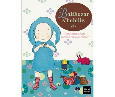 Balthazar s'habille - Pédagogie Montessori