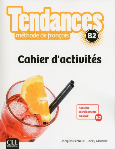 Tendances, Méthode de français Niveau B2