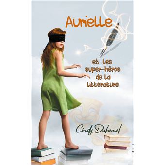 Aurielle et les super-héros de la littérature