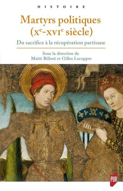 Martyrs politiques, Vème-XVIème siècle