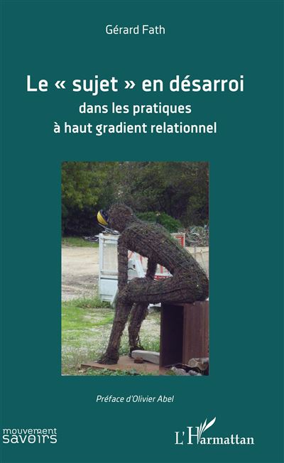 Le sujet en desarroi dans les pratiques a haut gradient rela