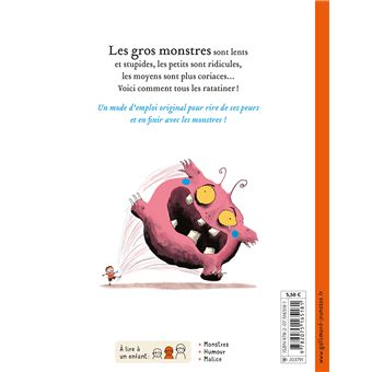 Comment ratatiner les monstres ?