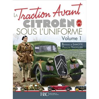 La Traction avant Citroën sous l'uniforme