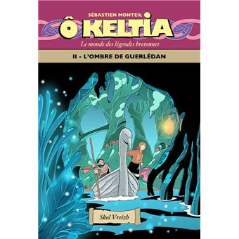 Ô Keltia t2 L'ombre de Guerlédan