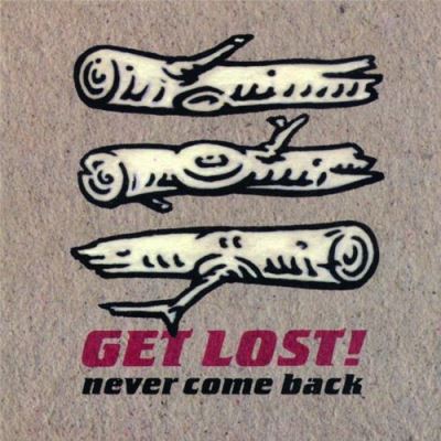 Never come back