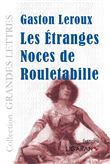 Les étranges noces de Rouletabille (grands caractères)