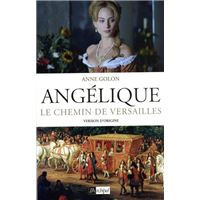 Angélique - tome 2 Le chemin de Versailles