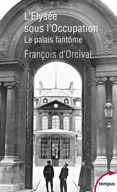 L'Elysée sous l'Occupation - François D' Orcival - Poche