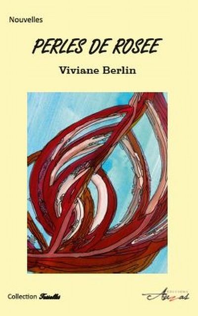 Perles de rosée - Viviane Berlin - broché