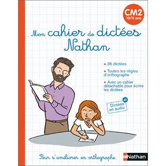 Mon Cahier De Dictees Nathan Cm2 10 11 Ans Broche Sylvie Chavaroche Achat Livre Fnac