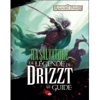 R.A. Salvatore La Légende de Drizzt Le Guide