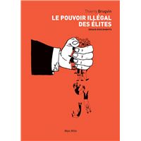 Le pouvoir illégal des élites