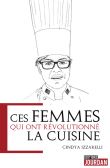 Ces femmes qui ont révolutionné la cuisine