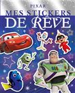 DISNEY PIXAR - Mes Stickers de Rêve