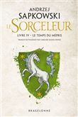 Sorceleur, T4 : Le Temps du mépris