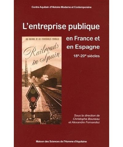 L'entreprise publique en France et en Espagne à la fin du XVIIIème siècle