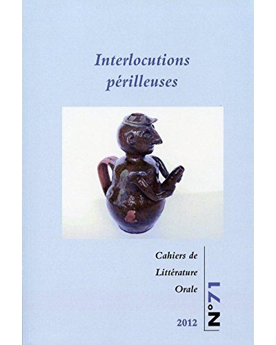 Interlocutions périlleuses