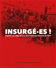Insurgé.es ! - Regards sur celles et ceux de la Commune de P