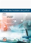 Code annoté - Code des huissiers de justice 2020