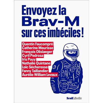 Envoyez la Brav-M sur ces imbéciles !