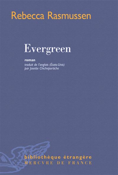 Evergreen - Rebecca Rasmussen - broché