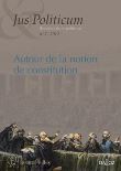 Autour de la notion de constitution. Jus Politicum N°2 - 2010