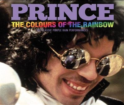 The Colours Of Rainbow - The Classic Purple Rain Performances Radio Broadcast 1984-1990