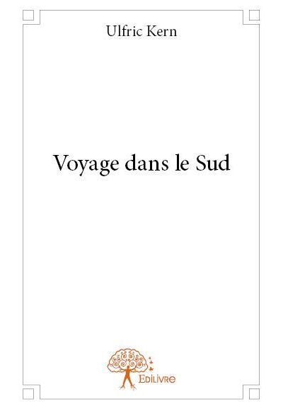 Voyage dans le Sud