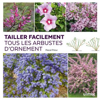Tailler facilement tous les arbustes d'ornement
