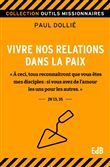 Vivre nos relations dans la paix